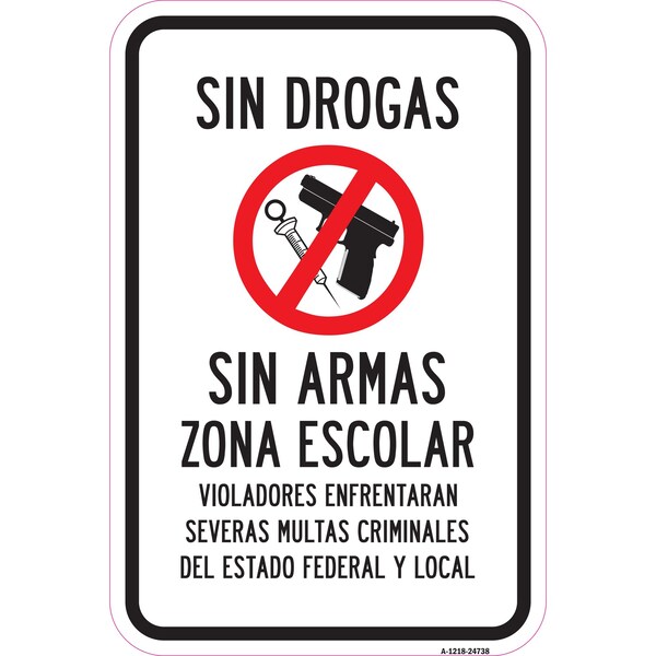 Signmission Sin Drogas Sin Armas Zona Escolar Violadores Enfre Aluminum, 12" H, A-1218-24738 A-1218-24738 - main